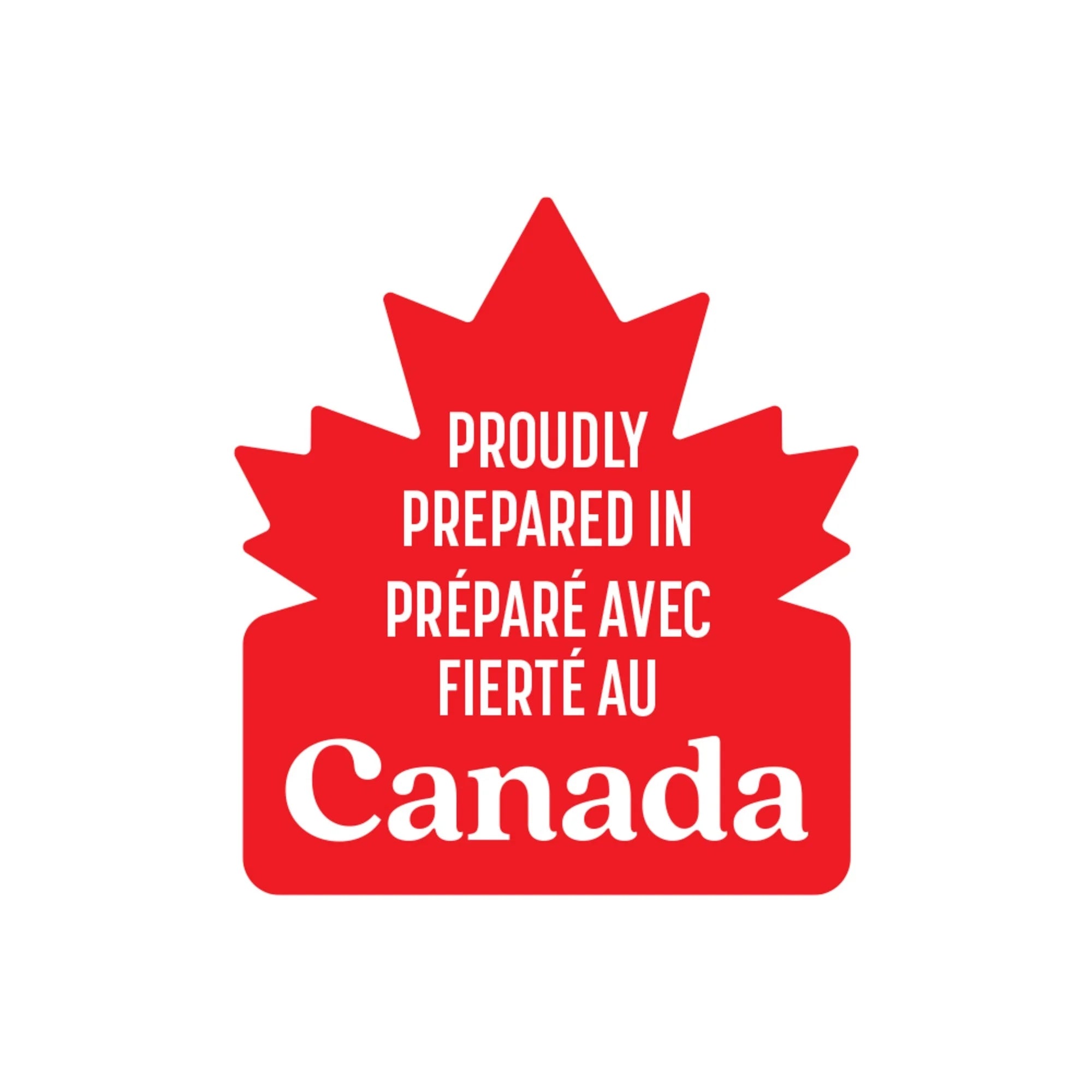 Proudly Prepared in Canada - Label