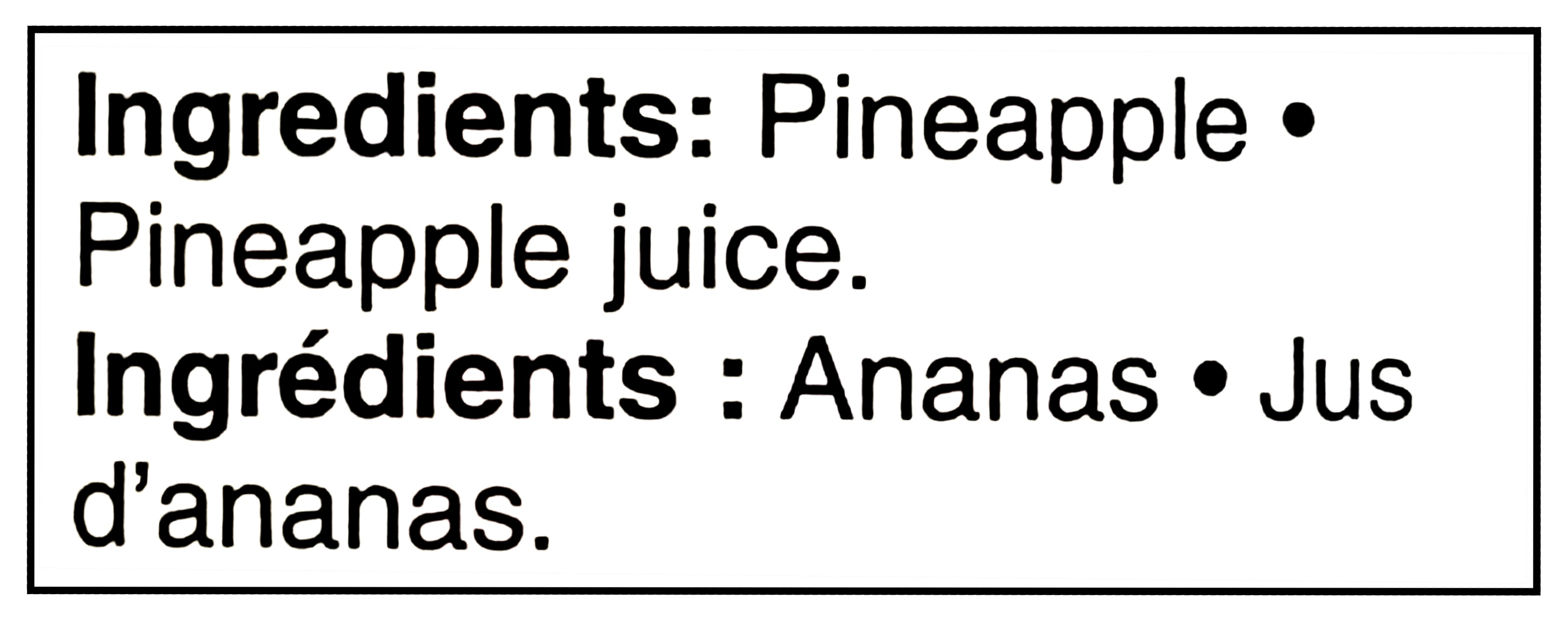 Great Value Pineapple Chunks In Pineapple Juice, 540ml/19 fl oz - List of ingredients including pineapple and pineapple juice in English and French.
