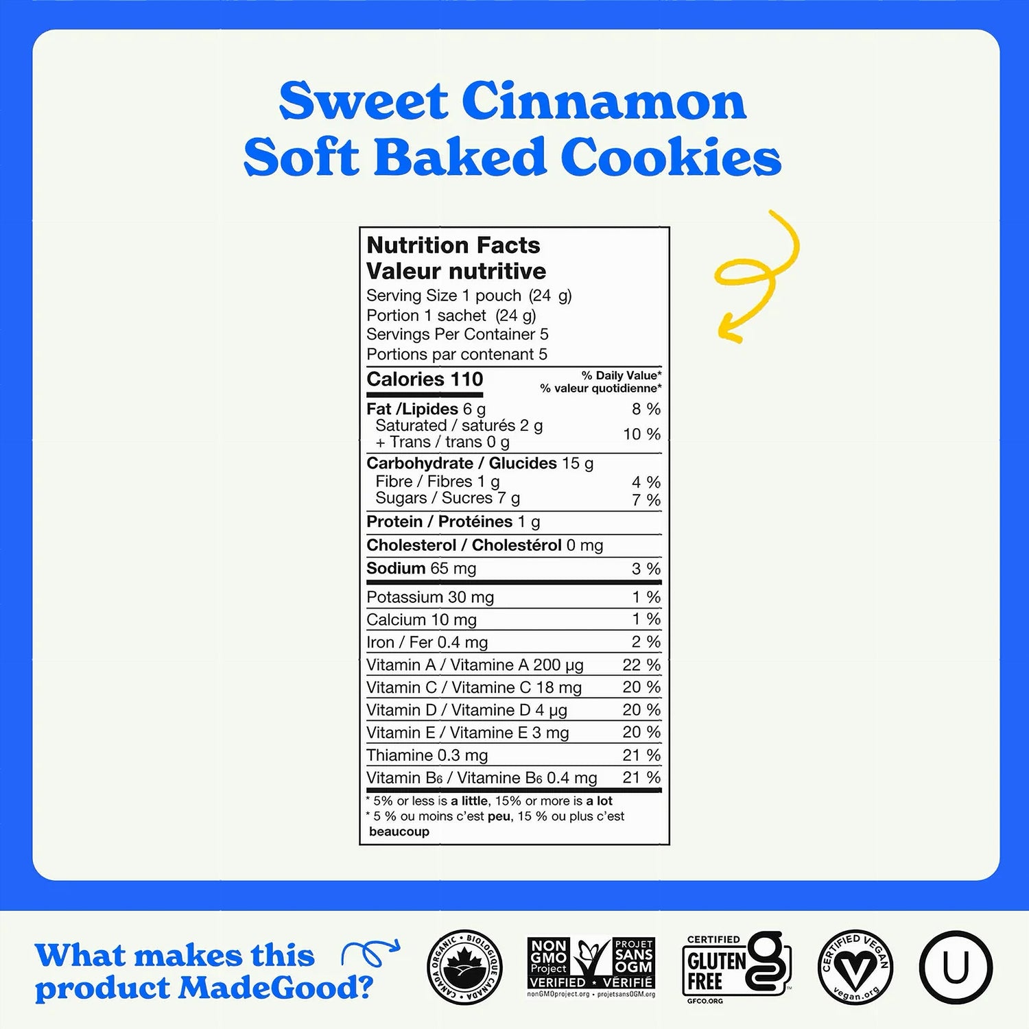 Nutrition facts label for Made Good sweet cinnamon soft baked cookies with certification logos at the bottom.