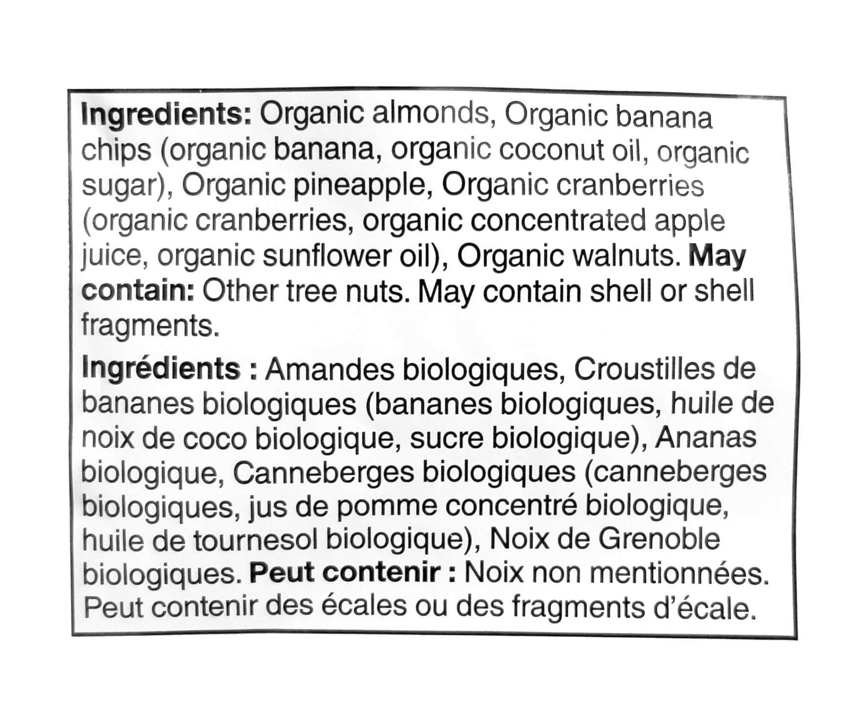 President's Choice Organics Bananas, Pineapple & Cranberries Trail Mix, 150g/5.2 oz. Bag Ingredients